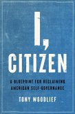 I, Citizen (eBook, ePUB)