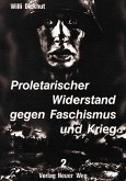 Proletarischer Widerstand gegen Faschismus und Krieg (eBook, PDF)