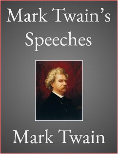 Mark Twain’s Speeches (eBook, ePUB) - Twain, Mark