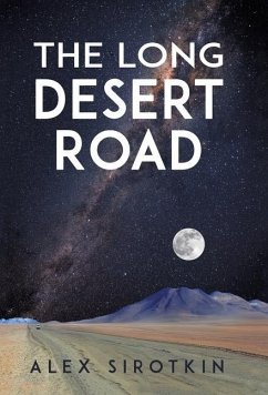 The Long Desert Road - Sirotkin, Alex