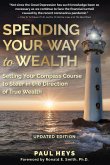 Spending Your Way to Wealth