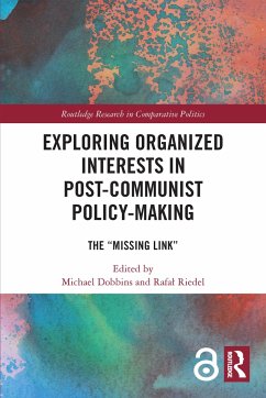 Exploring Organized Interests in Post-Communist Policy-Making