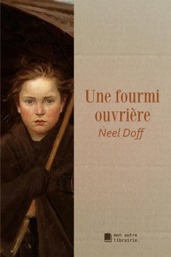 Une fourmi ouvrière - Doff, Neel