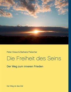 Die Freiheit des Seins - Kraus, Peter;Fleischer, Barbara
