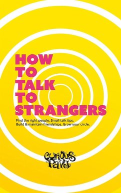 How To Talk To Strangers (eBook, ePUB) - Pavel, Curious