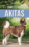 The Complete Guide to Akitas (eBook, ePUB)