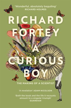 A Curious Boy: The Making of a Scientist (eBook, ePUB) - Fortey, Richard