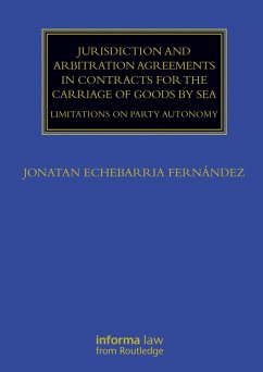 Jurisdiction and Arbitration Agreements in Contracts for the Carriage of Goods by Sea (eBook, PDF) - Echebarria Fernández, Jonatan