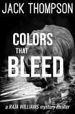 Colors That Bleed (Raja Williams Mystery Thrillers, #10) (eBook, ePUB)