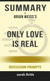 “Only Love Is Real: A Story of Soulmates Reunited” by Brian Weiss (eBook, ePUB)