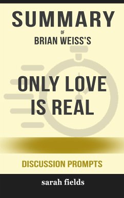 “Only Love Is Real: A Story of Soulmates Reunited” by Brian Weiss (eBook, ePUB) - Fields, Sarah