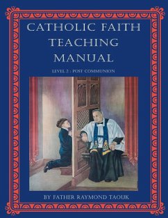 Catholic Faith Teaching Manual - Level 2 - Taouk, Father Raymond