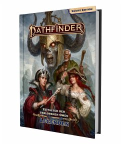 Pathfinder 2 - Zeitalter dVO: Legenden - Olyaee, Amirali Attar;Augunas, Alexander;Baker, Kate