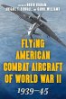 Flying American Combat Aircraft of... - Bild 1