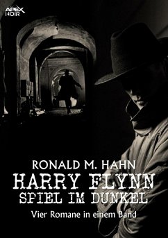 HARRY FLYNN - SPIEL IM DUNKEL (eBook, ePUB) - M. Hahn, Ronald