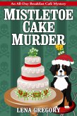 Mistletoe Cake Murder (eBook, ePUB)