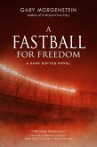 A Fastball for Freedom (The Dark Depths, #2) (eBook, ePUB)