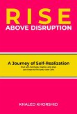 Rise Above Disruption (eBook, ePUB) Rise Above Disruption (eBook, ePUB)