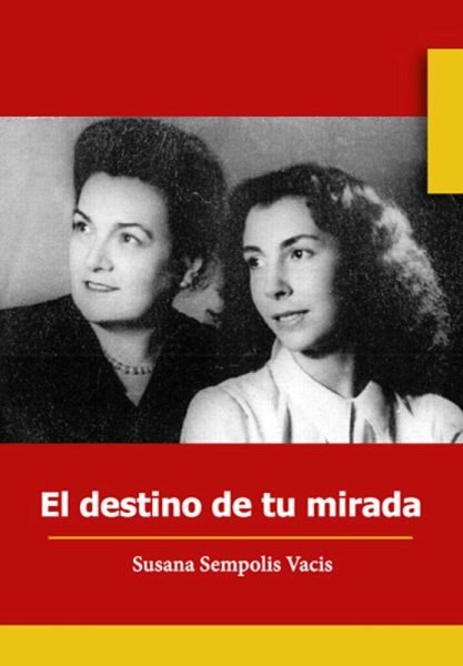 El destino de tu mirada (eBook, ePUB)
