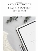 A Collection of Beatrix Potter Stories 2 (eBook, ePUB)