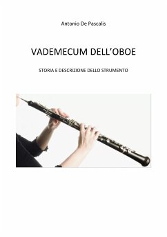 Vademecum dell'Oboe (eBook, ePUB) - De Pascalis, Antonio