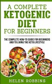 A Complete Ketogenic Diet for Beginners