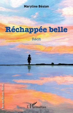 Réchappée belle - Bésian, Maryline