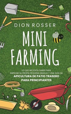 Mini Farming - Rosser, Dion