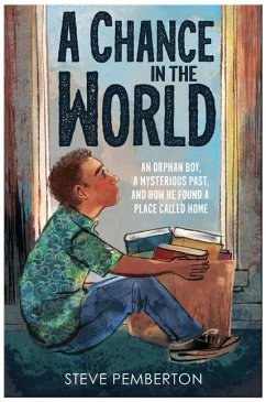 A Chance in the World (Young Readers Edition) - Pemberton, Steve