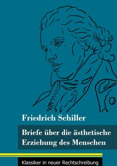 Briefe über die ästhetische Erziehung des Menschen - Schiller, Friedrich