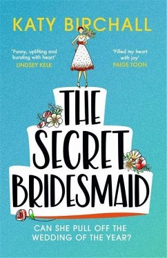 The Secret Bridesmaid - Birchall, Katy