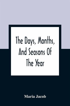 The Days, Months, And Seasons Of The Year - Jacob, Maria