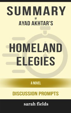 “Homeland Elegies: A Novel” by Ayad Akhtar (eBook, ePUB) - Fields, Sarah