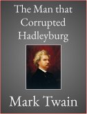 The Man that Corrupted Hadleyburg (eBook, ePUB)