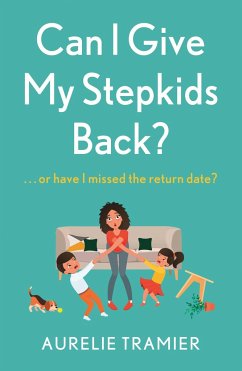 Cover Can I Give My Stepkids Back?