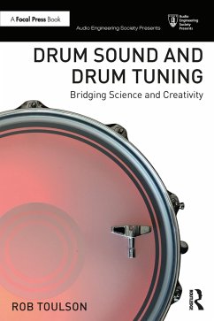 Drum Sound and Drum Tuning - Toulson, Rob (Anglia Ruskin University)