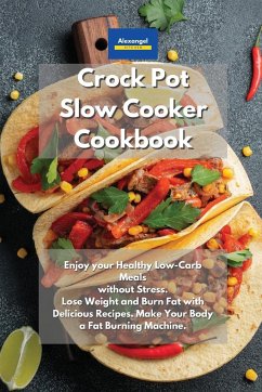 Crockpot Slow Cooker Cookbook - Kitchen, Alexangel Crockpot Slow Cooker Cookbook - Kitchen, Alexangel