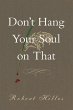 Don't Hang Your Soul on That - Bild 1