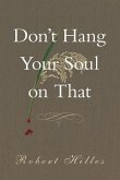 Don't Hang Your Soul on That: Volume 190