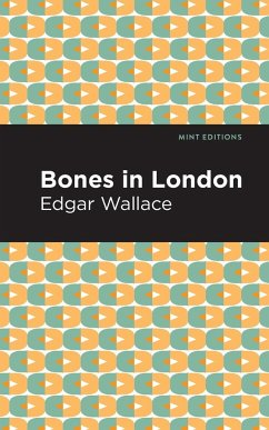 Bones in London - Wallace, Edgar