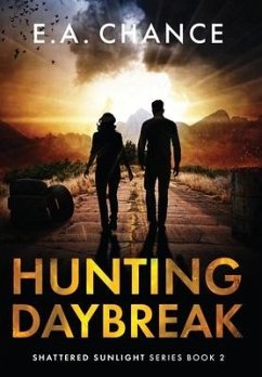 Hunting Daybreak - Chance, E. A.