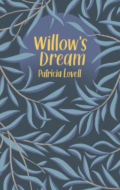 Willow's Dream - Lovell, Patricia