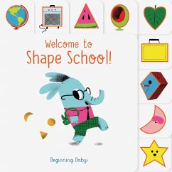 Chronicle Baby: Welcome to Shape School! - Chronicle Books