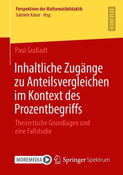 Inhaltliche Zugänge zu Anteilsvergleichen im Kontext des Prozentbegriffs (eBook, PDF) Inhaltliche Zugänge zu Anteilsvergleichen im Kontext des Prozentbegriffs (eBook, PDF)