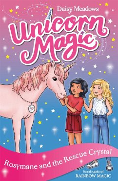 Unicorn Magic: Rosymane and the Rescue Crystal - Meadows, Daisy