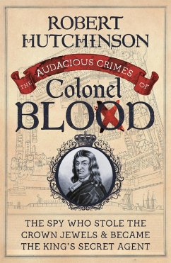 The Audacious Crimes of Colonel Blood - Hutchinson, Robert