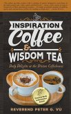 Inspiration Coffee & Wisdom Tea