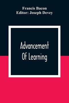 Advancement Of Learning - Bacon, Francis