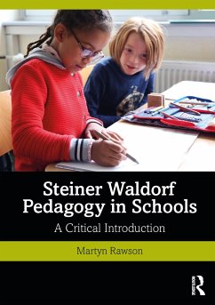 Steiner Waldorf Pedagogy in Schools - Rawson, Martyn