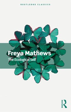 The Ecological Self - Mathews, Freya